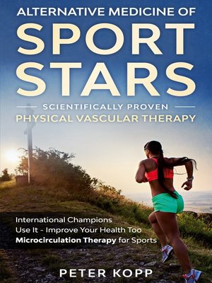 cover image of Alternative Medicine of Sport Stars--Scientifically proven Physical Vascular Therapy